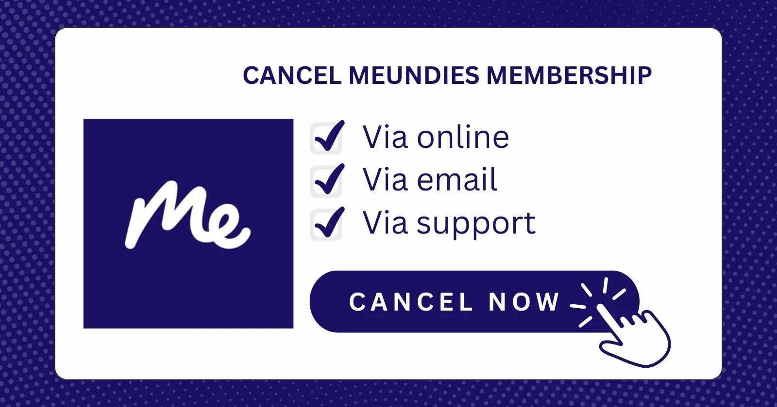 Cancel Meundies Membership