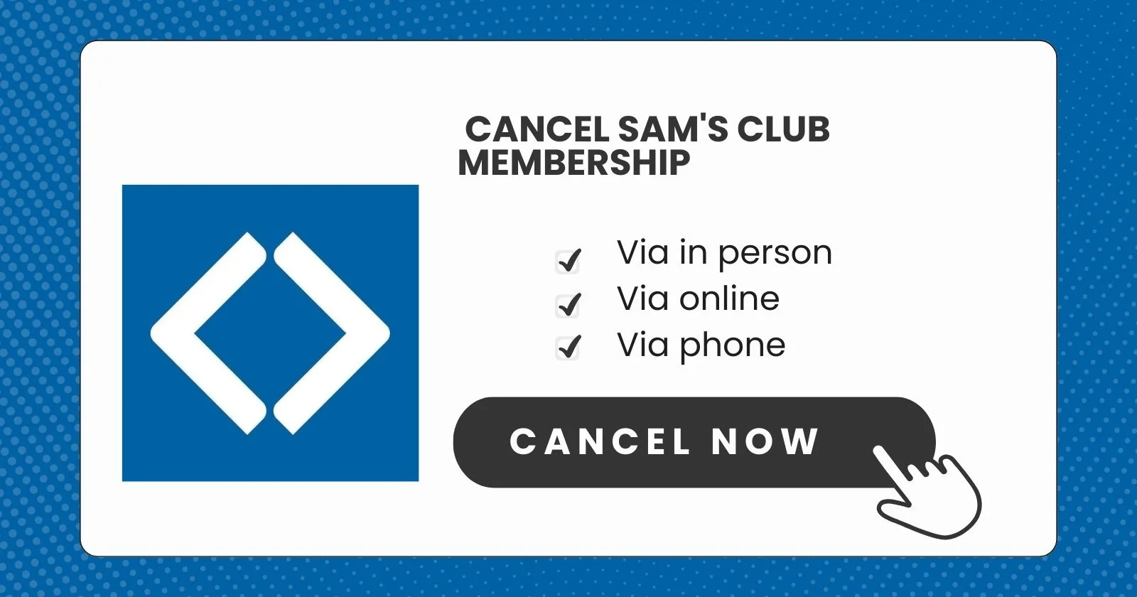 Cancel Sam's Club