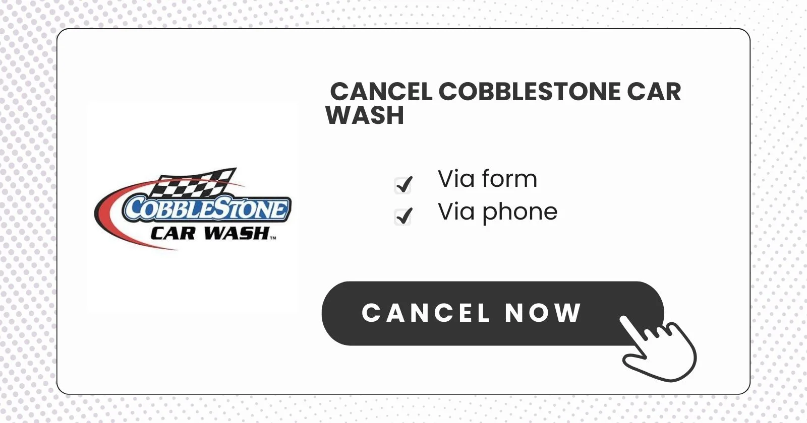 How To Cancel Cobblestone Car Wash Membership